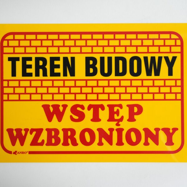 Teren budowy – wstęp wzbroniony