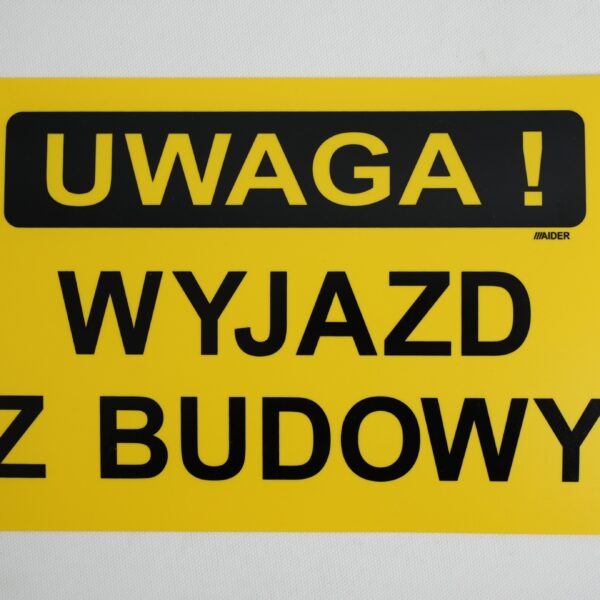 Uwaga! Wyjazd z budowy
